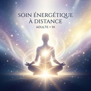 Soin énergétique à distance — Adulte
